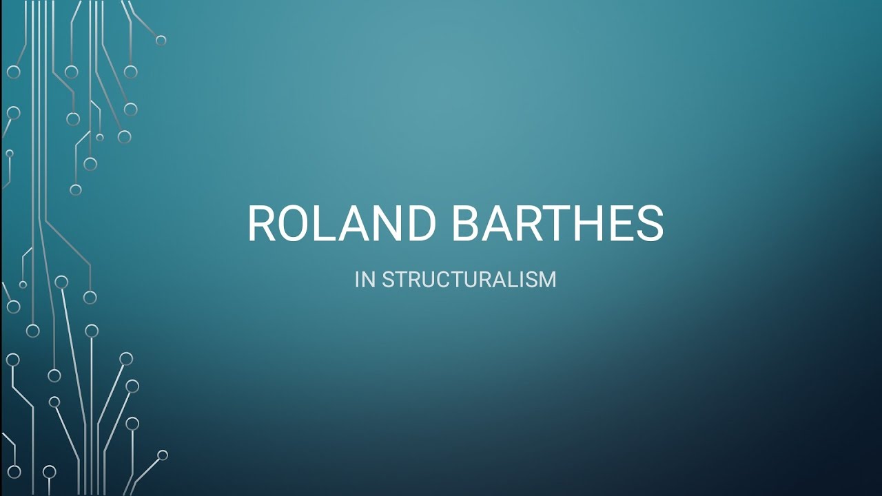 Roland Barthes / Structuralism/ His works