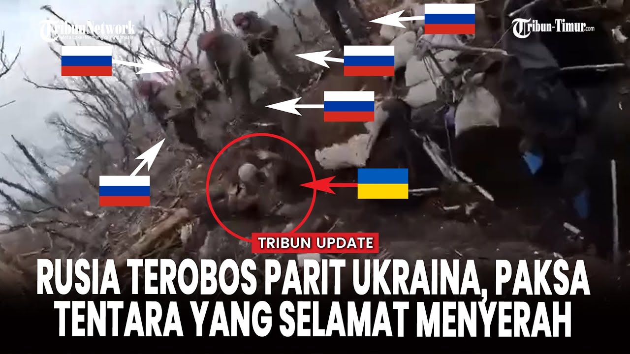 [FULL] Pasukan Rusia Terobos Parit, Paksa Tentara Ukraina Menyerah Tanpa Perlawanan