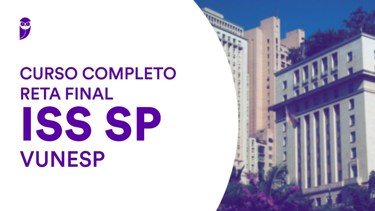 Curso Completo Reta Final ISS SP - VUNESP: Direito Administrativo - Prof. Herbert Almeida