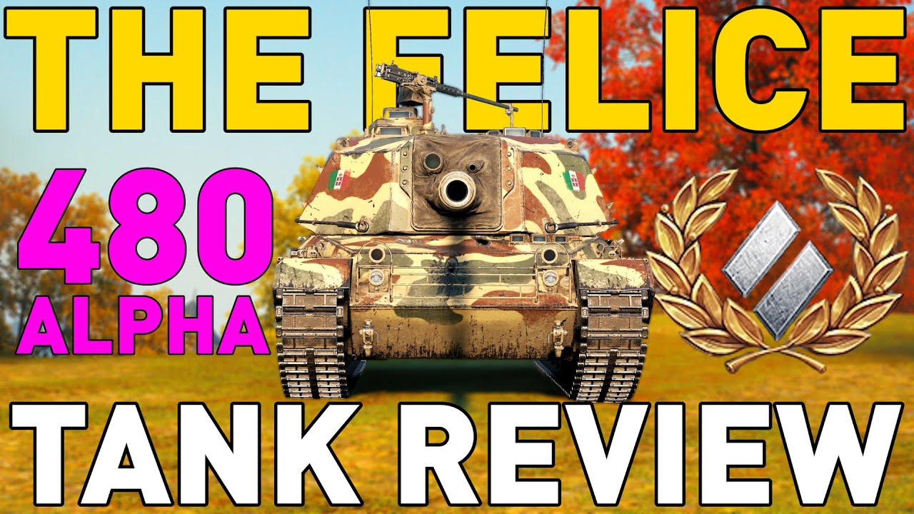 Феличе &mdash; Обзор танка &mdash; World of Tanks