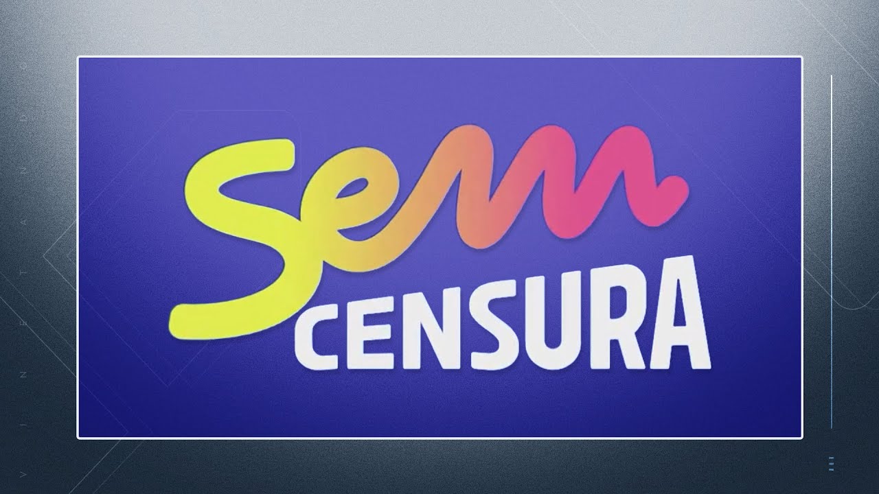 [AT] Cronologia de Vinhetas do Sem Censura (1985 - 2024)
