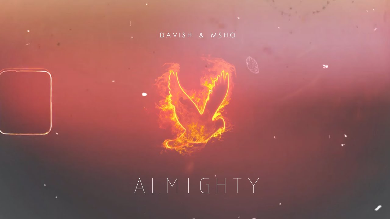 DAVISH,MSHO - ALMIGHTY (AUDIO OFICIAL) | M&Uacute;SICA ELECTR&Oacute;NICA CRISTIANA 2021