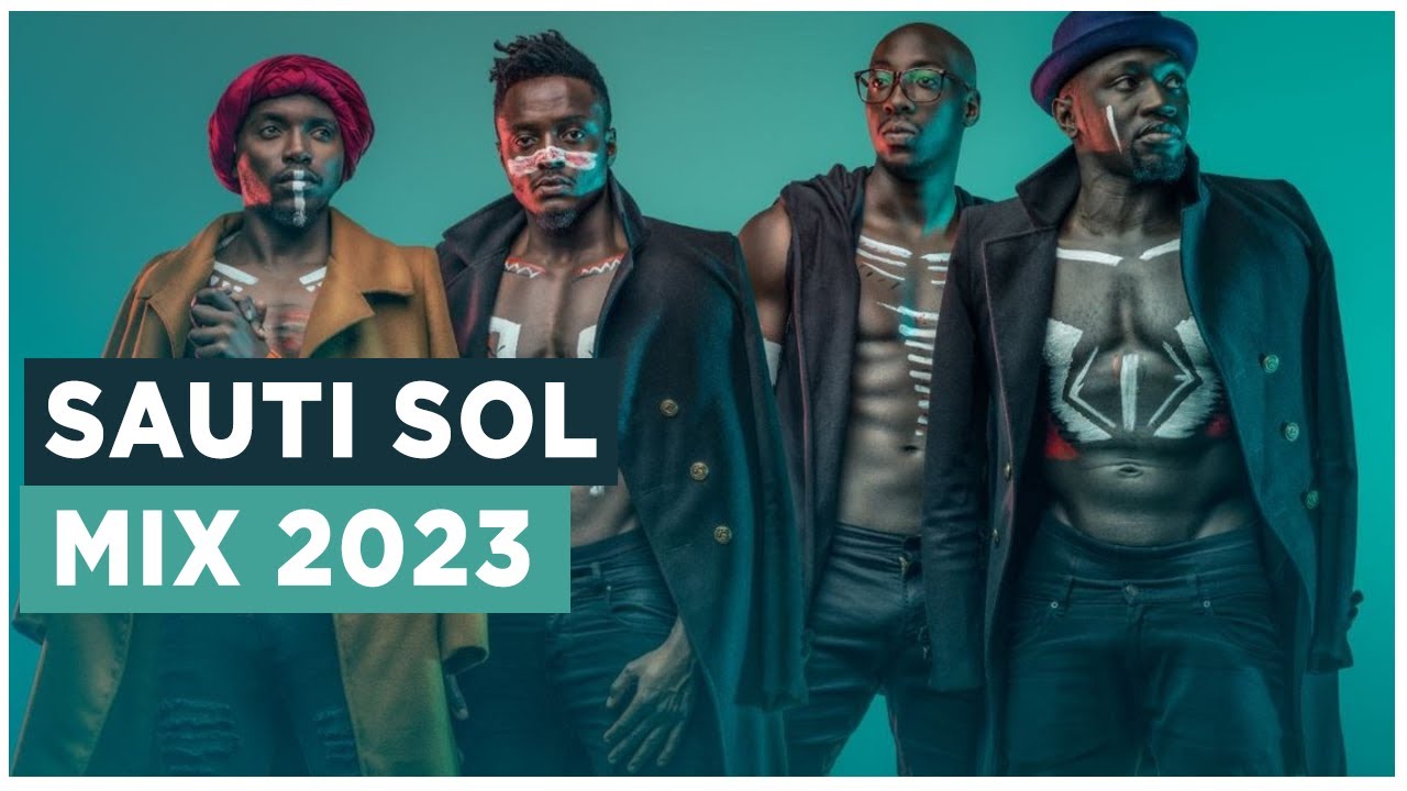 Best of Sauti Sol Video Mix - [Lil Mama, Suzanna, Short and Sweet, Midnight Train]