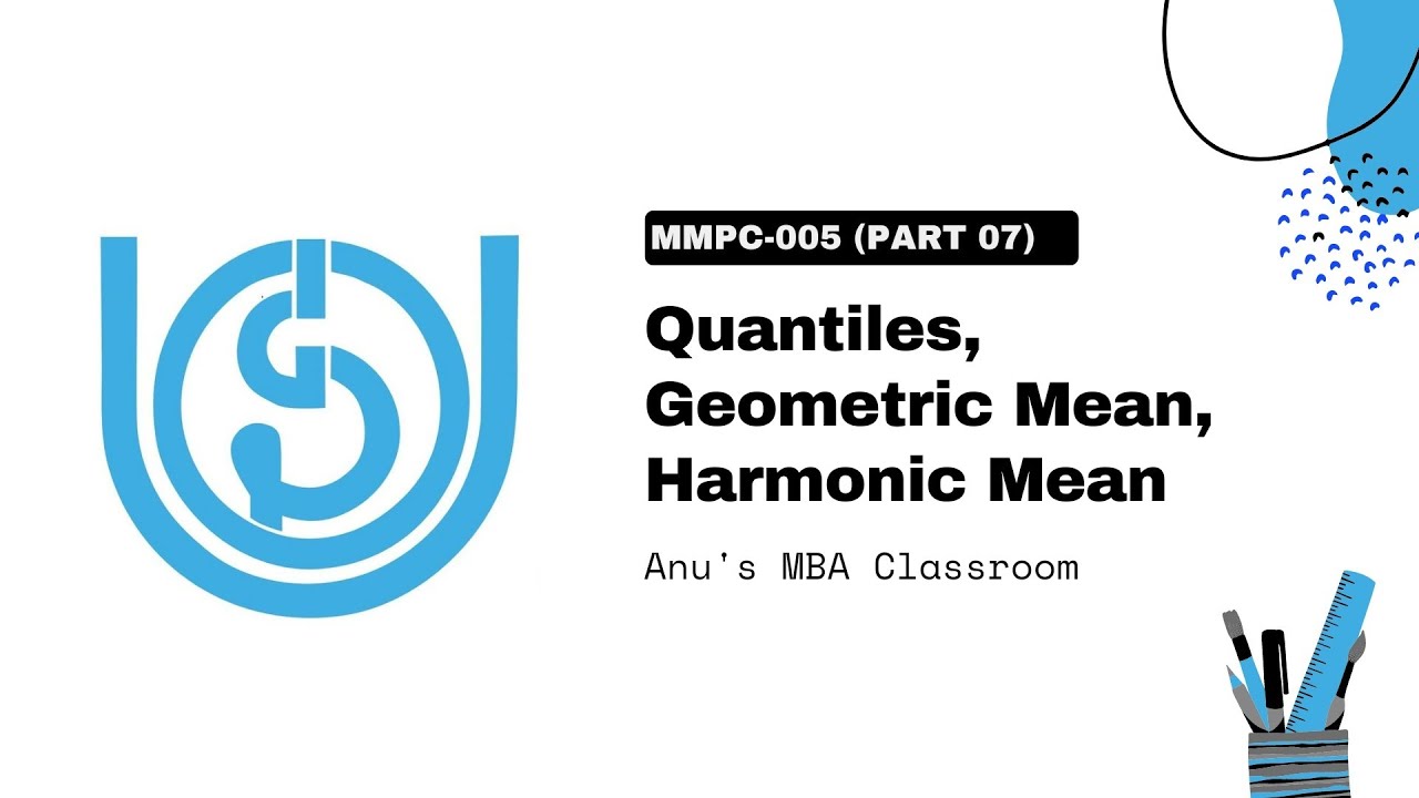 IGNOU MMPC 005 | Квантили, геометрическое среднее и гармоническое среднее | Блок 1, Модуль 3
