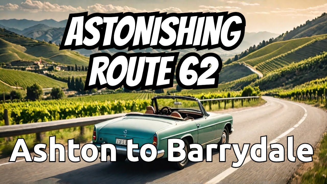 Astonishing Journey: Route 62 from Ashton to Barrydale via Montagu