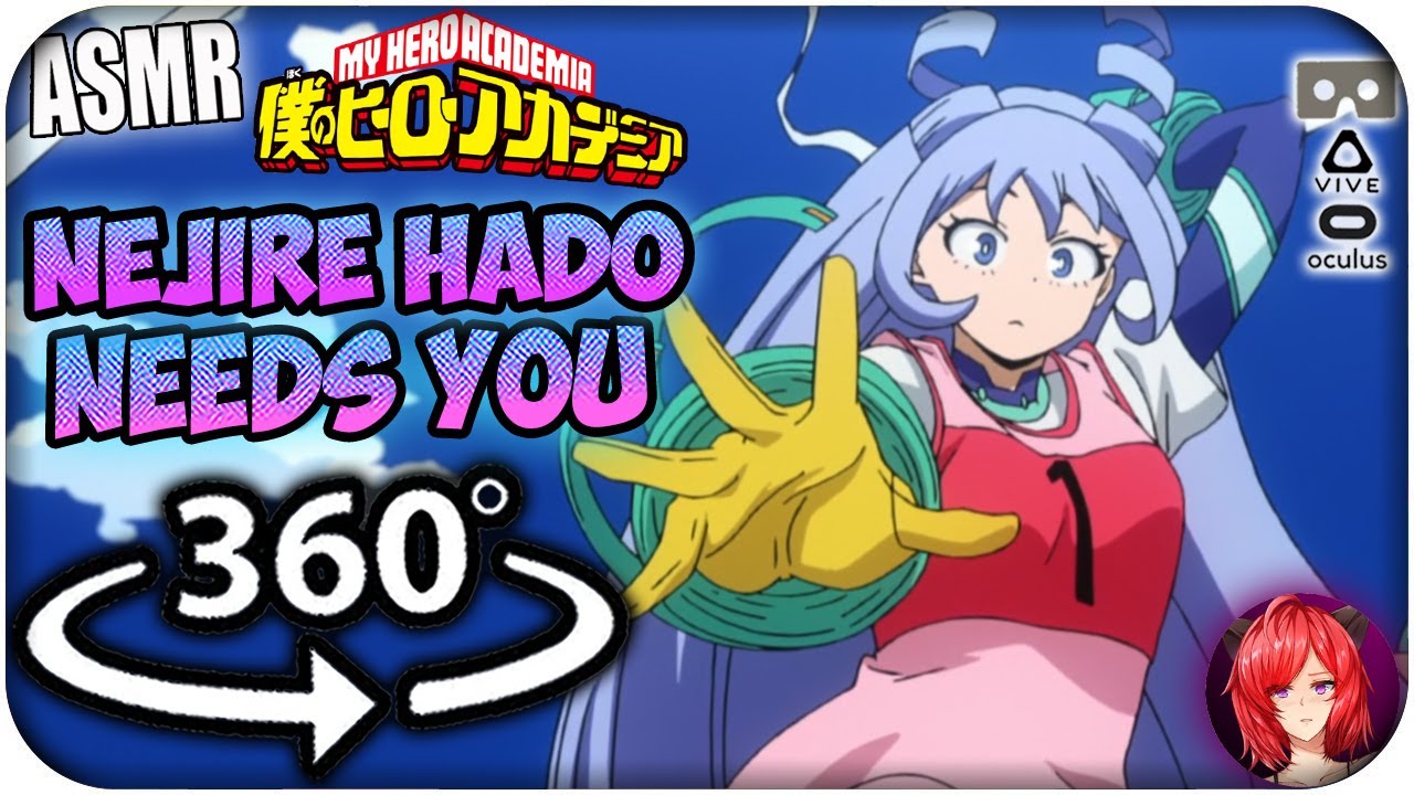 Nejire Hado Needs You~ [ASMR] 360: My Hero Academia 360 VR