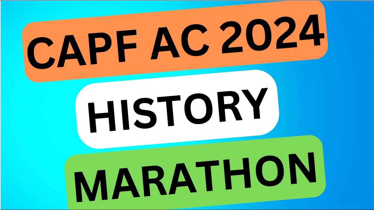 History Marathon For CAPF AC 2024