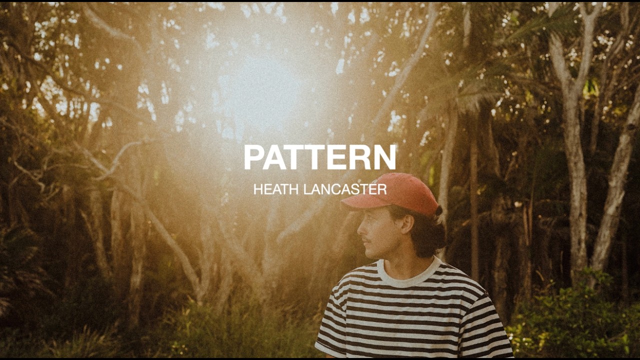 Heath Lancaster - pattern (Official Lyric Video)