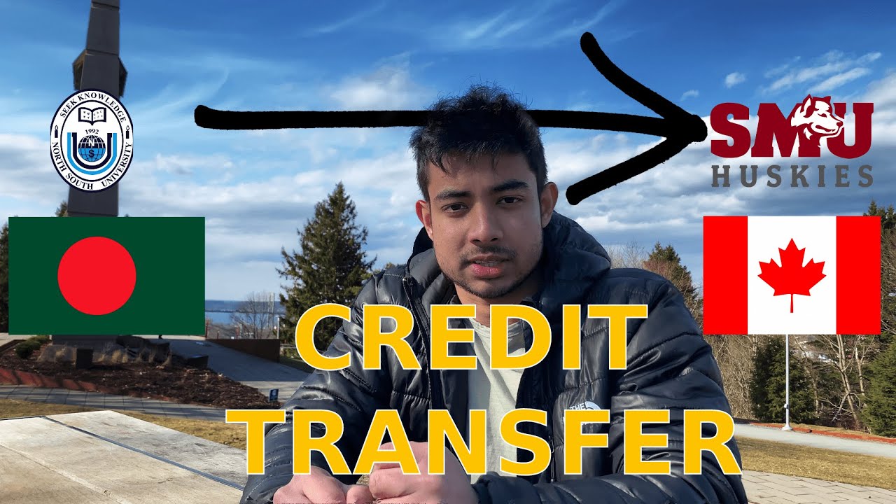 Bangladesh to Canada:My Credit Transfer Success Story| বাংলাদেশ থেকে কানাডায় ক্রেডিট ট্রান্সফার NSU