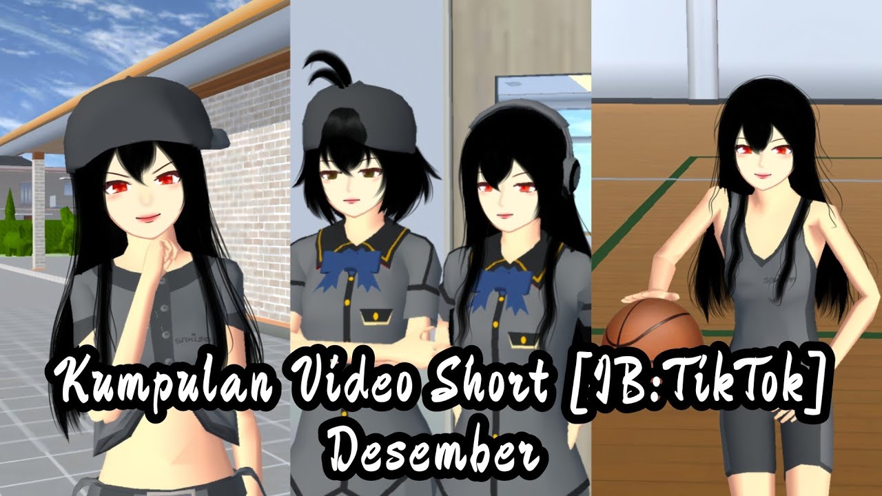 Kumpulan Video Short [IB:TikTok] Desember ||SAKURA SCHOOL SIMULATOR||