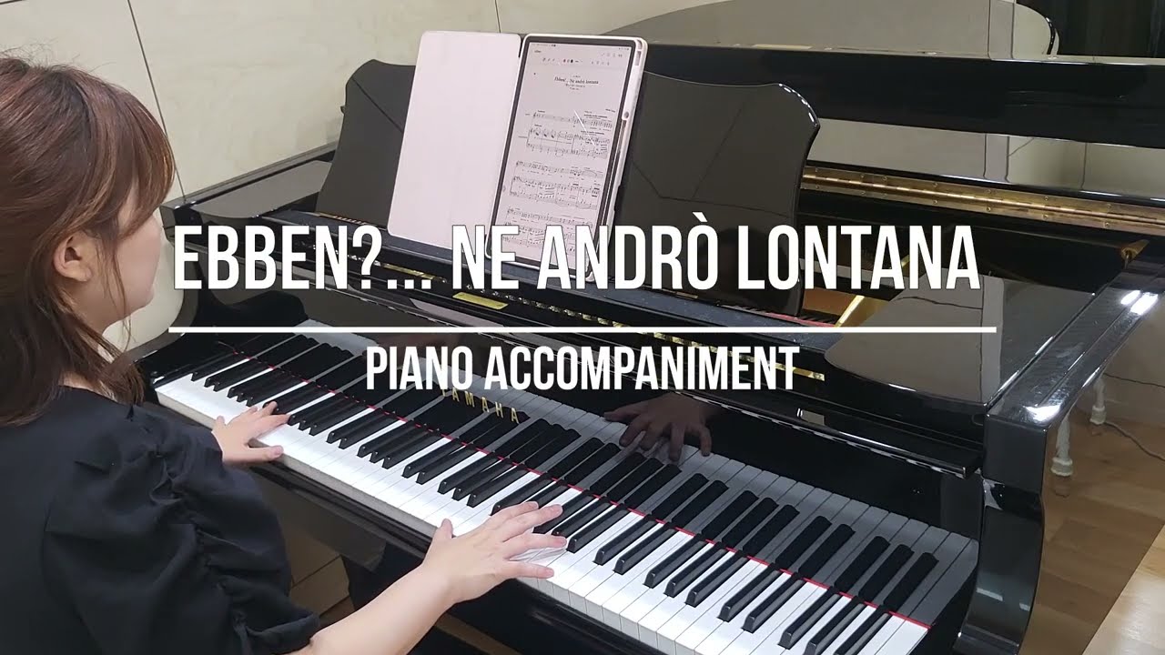 Ebben?... Ne andrò lontana (Ella Pinao) | Piano Accompaniment