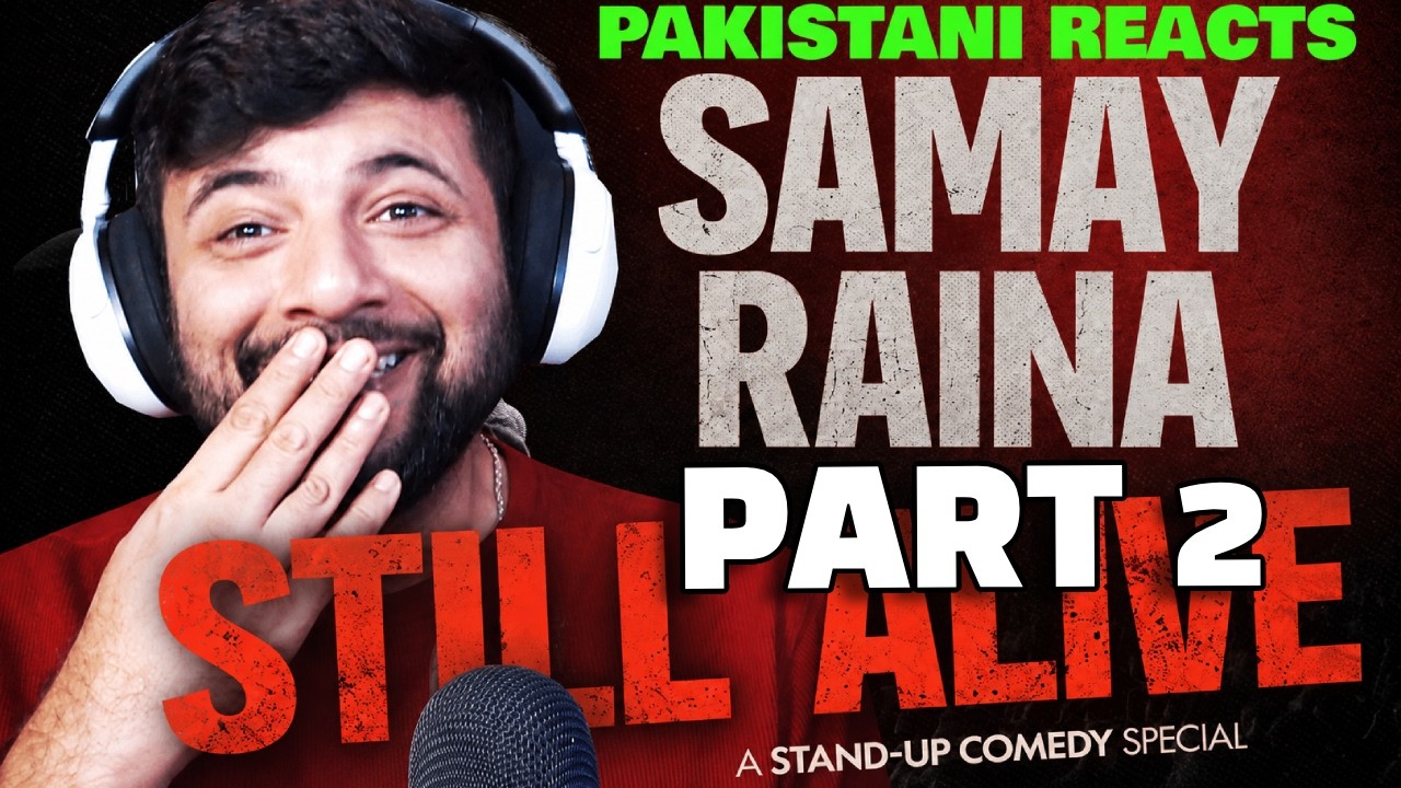 MY REACTION TO SAMAY RAINA | STILL ALIVE | PART 2 |