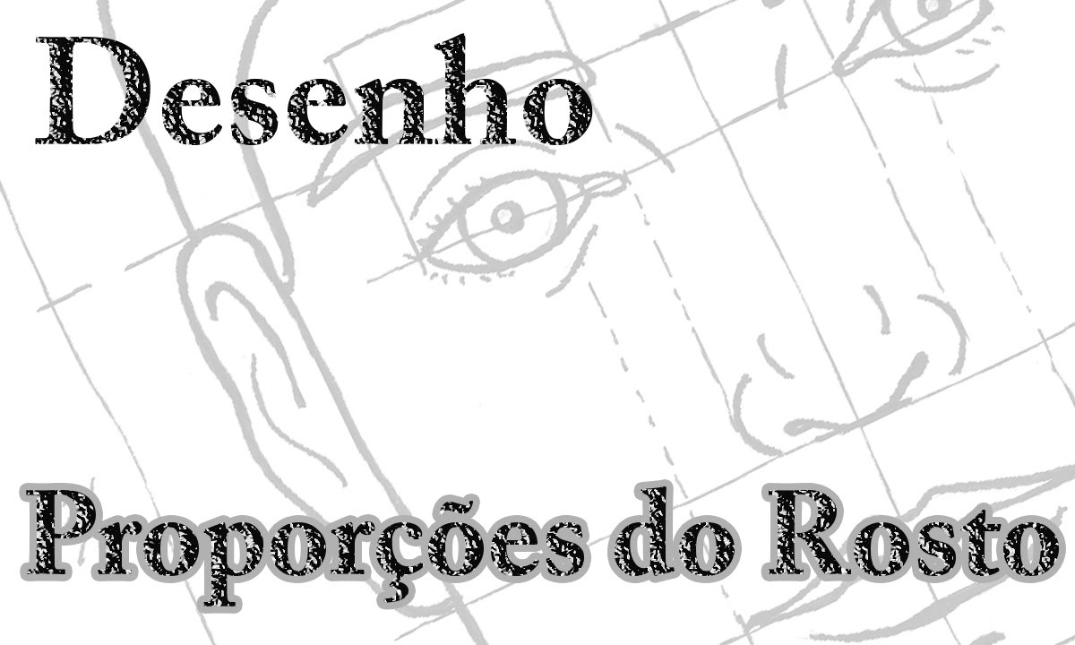 Como Desenhar um Rosto - Proporções