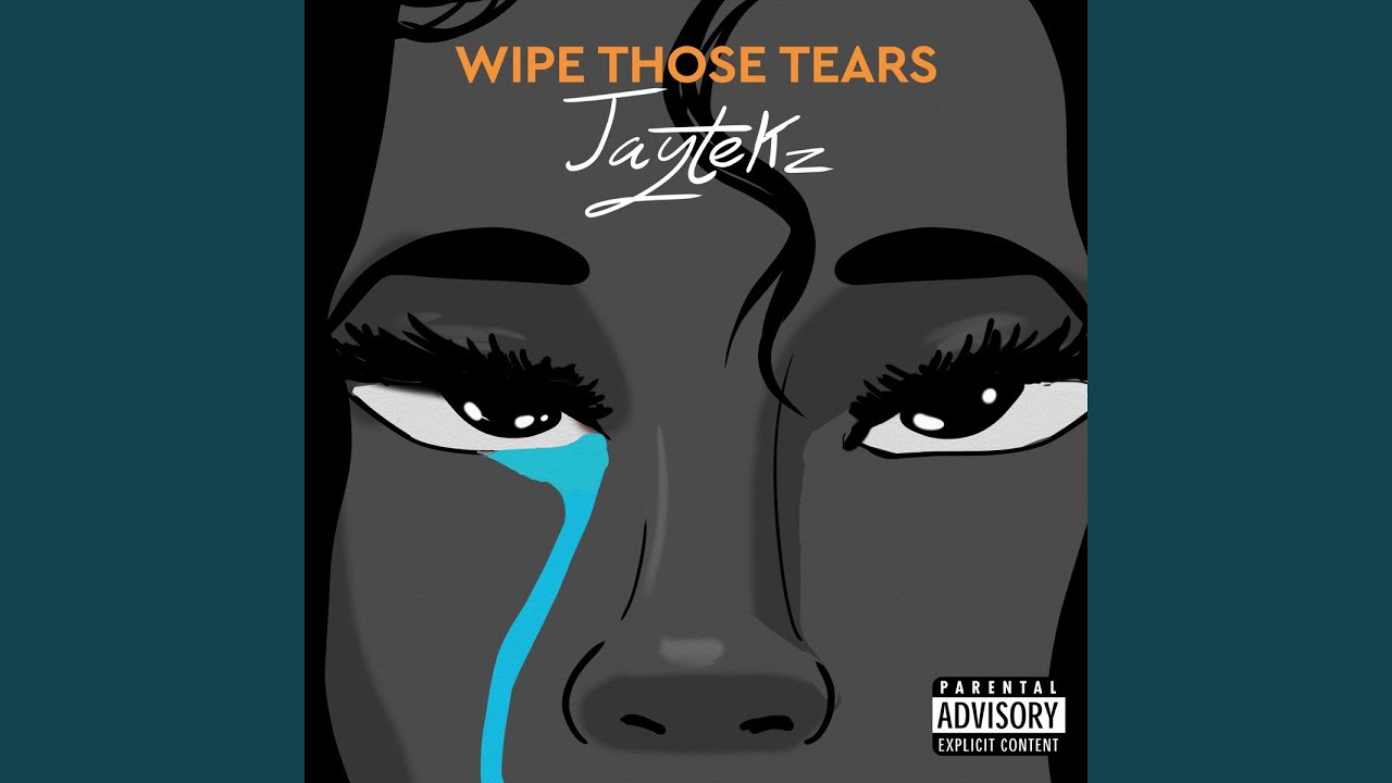 Wipe Those Tears