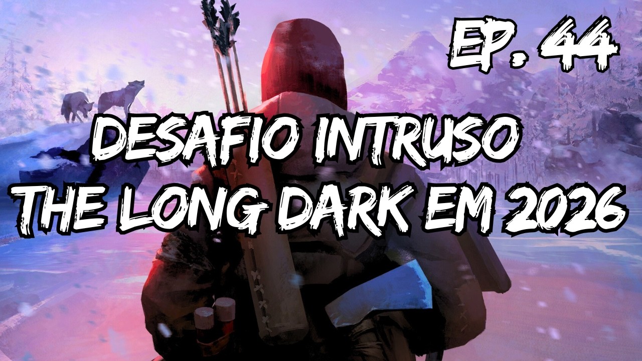 The Long Dark INTRUSO – Ponto da Desolação | Episódio 44