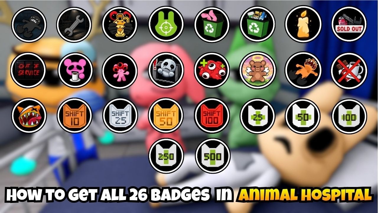 Animal Hospital(Update) - How To Get All 26 Badges(Showcase)