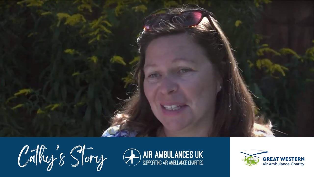 Cathy's Story - Great Western Air Ambulance - AAUK