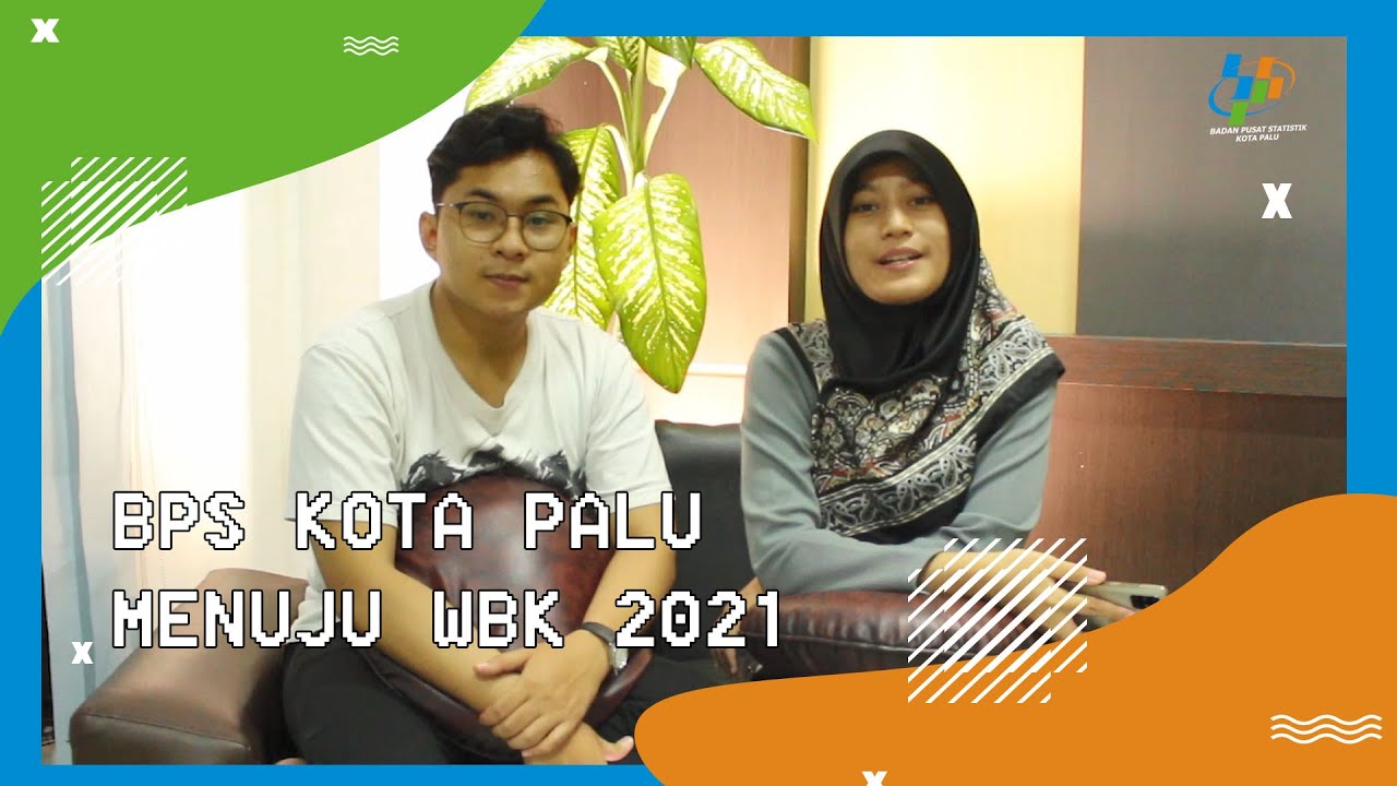 BPS KOTA PALU BERGERAK MELANGKAH BERSAMA MENUJU WBK 2021