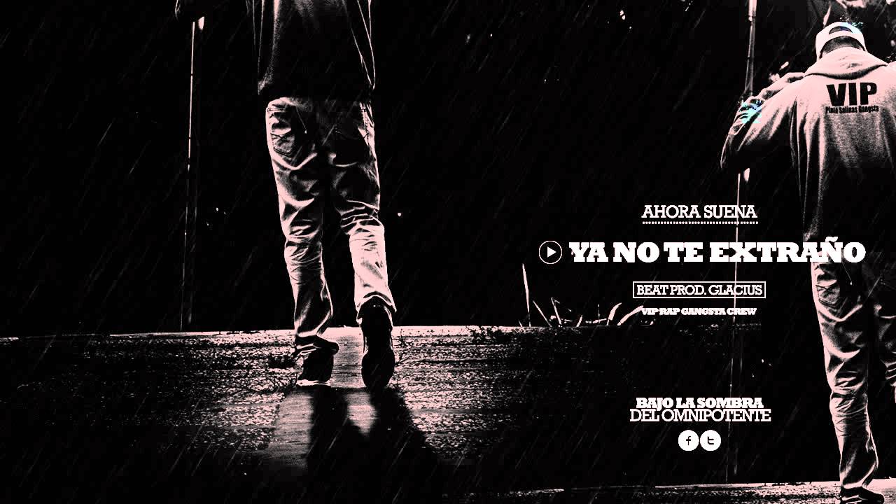 7. Ya No Te Extraño - VIP - Bajo La Sombra Del Omnipotente