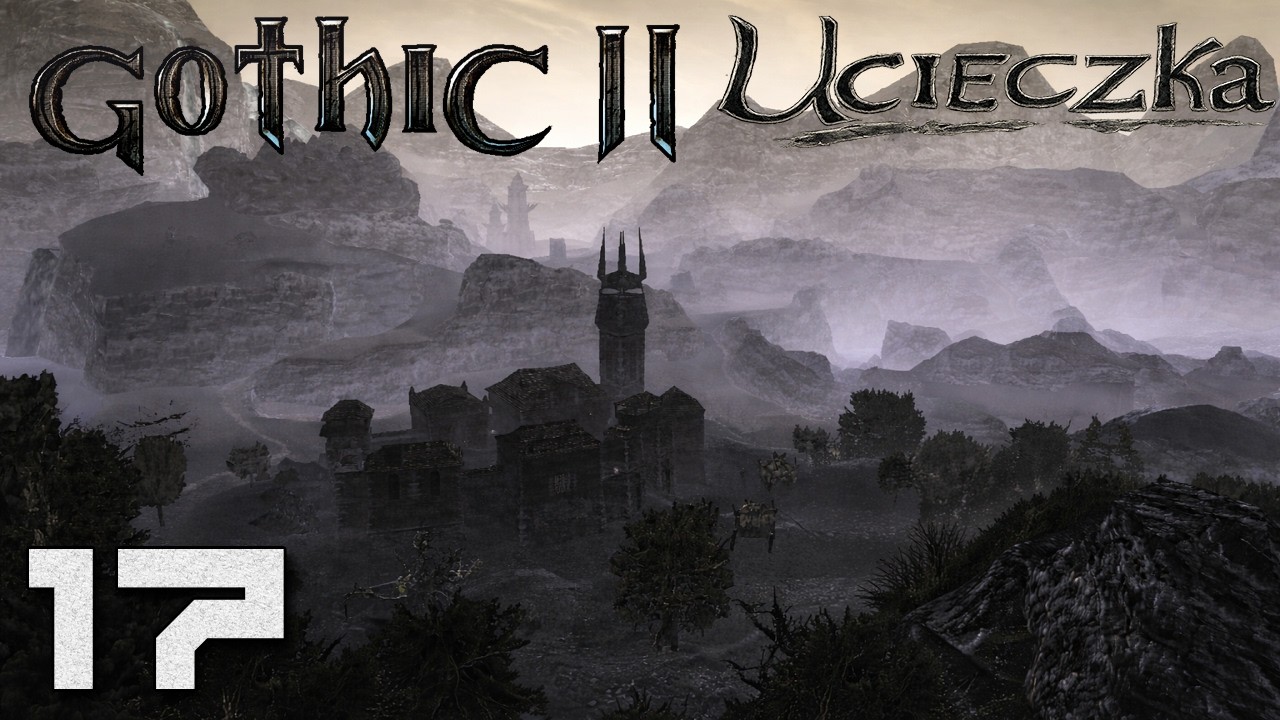 Gothic 2: Ucieczka - Bagna [#17]