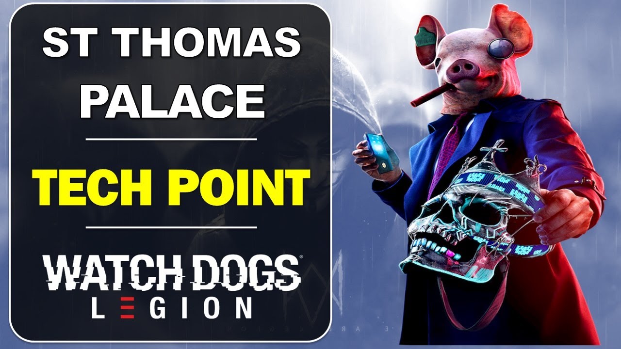 St Thomas Hospital Tech Point Location | Lambeth | Watch Dogs Legion Collectibles Guide