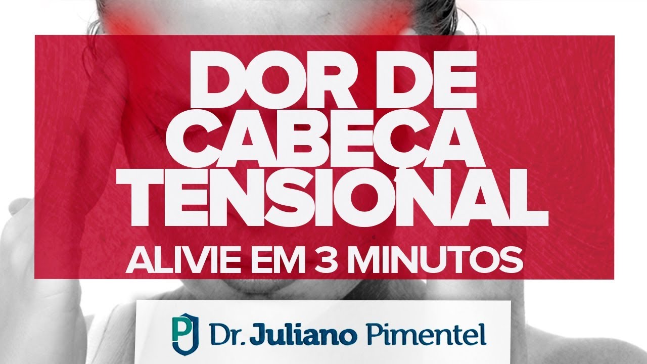 Alivie a Dor de Cabeça Tensional em 3 minutos!