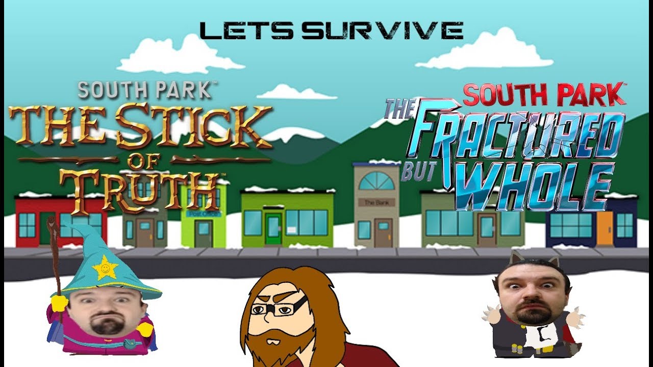 Lets Survive - DSP Plays South Park: The Stick of Truth & The Fractured but Whole