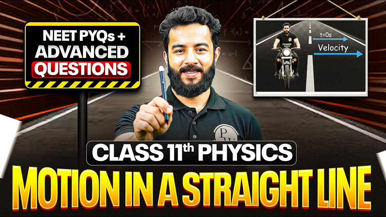 Motion in a Straight Line | NEET PYQs + Advanced Questions Practice | Class 11 Physics | NEET 2026
