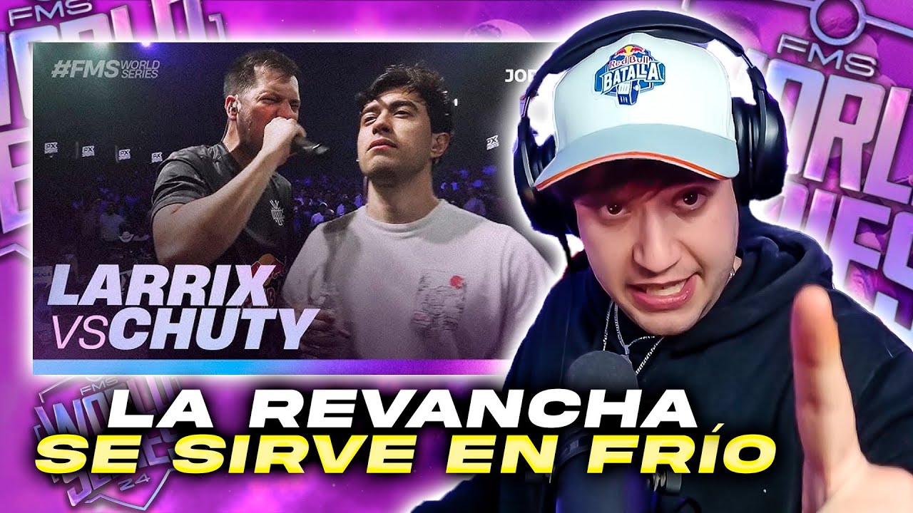 🔥 LA VENGANZA DE CHUTY CONTRA LARRIX 🔥 KAPO 013 REACCIONA Y VOTA FMS WORLD SERIES JORNADA 3 MÉXICO
