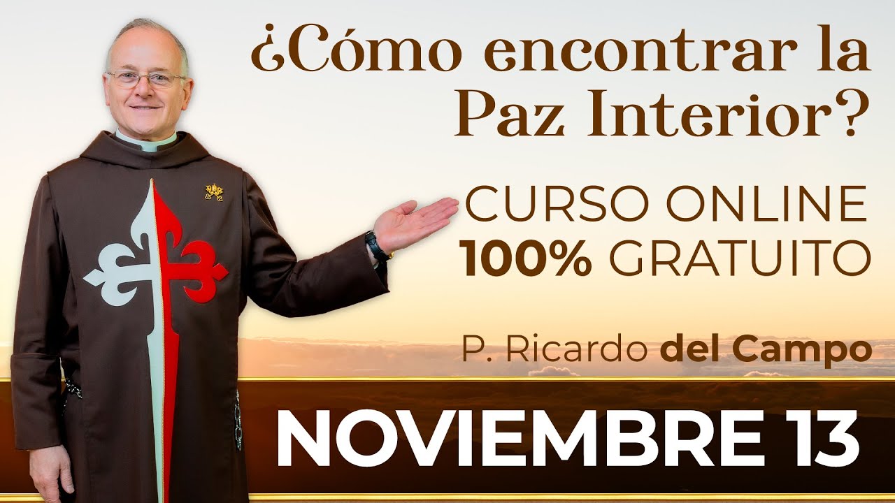 ¿Cómo encontrar la Paz Interior?  Preparación para el Curso | Padre Ricardo del Campo #pazinterior