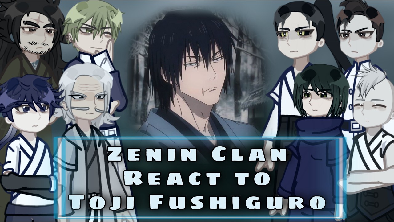 Zenin Clan React to Toji Fushiguro