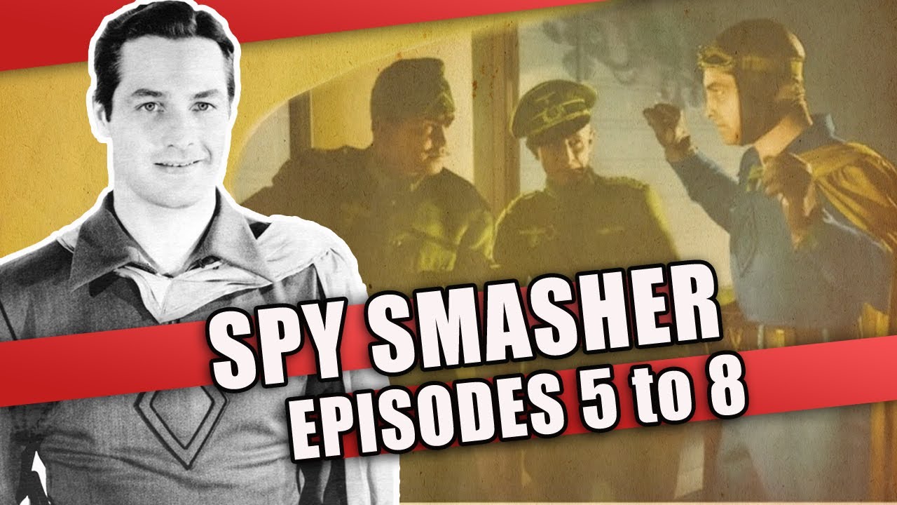 Pulp Alley Serials - Spy Smasher Serial (1942): #5 - #8
