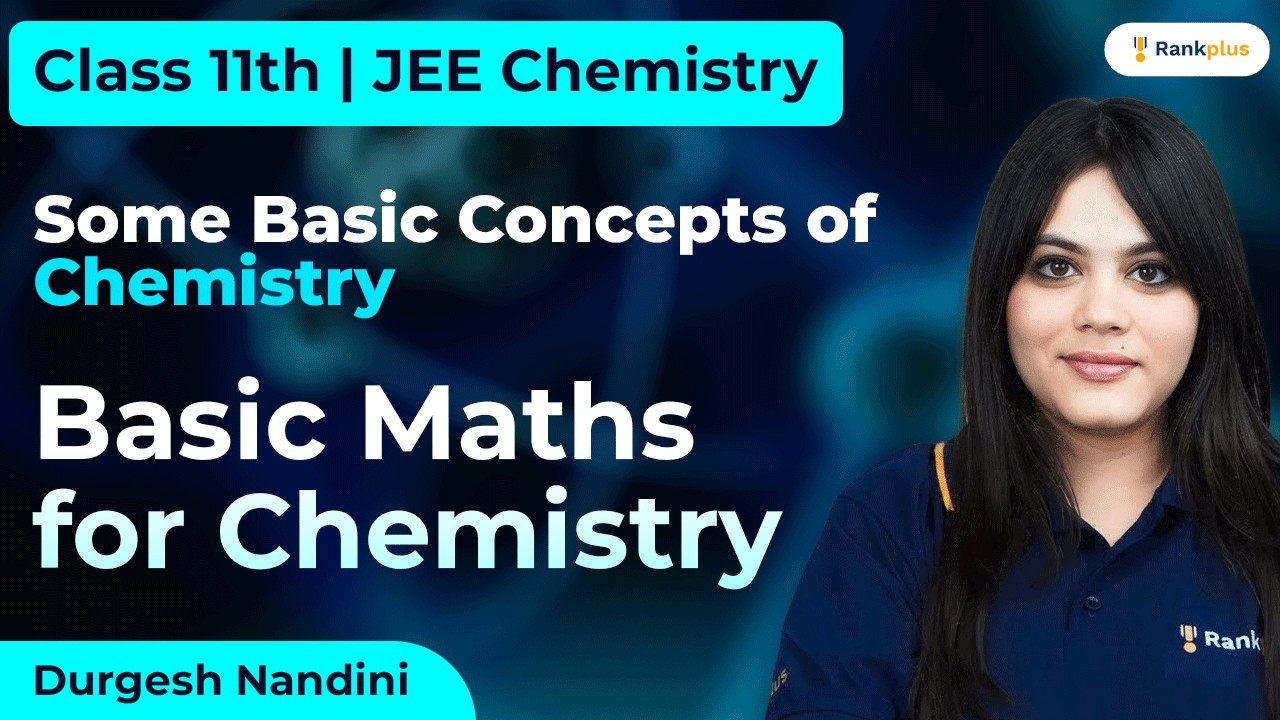 Some Basic Concepts of Chemistry | Basic Maths for Chemistry | Class 11th | JEE Chemistry | Rankplus