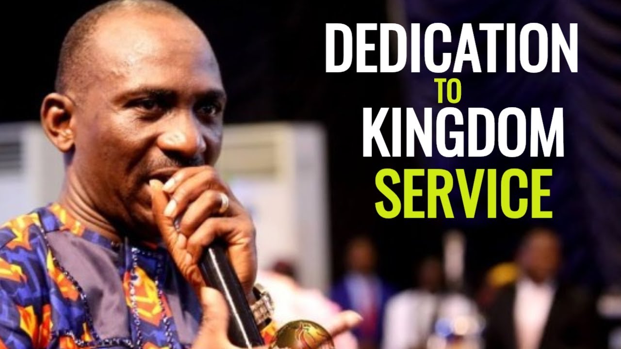 DEDICATION TO KINGDOM SERVICE by Dr Paul Enenche