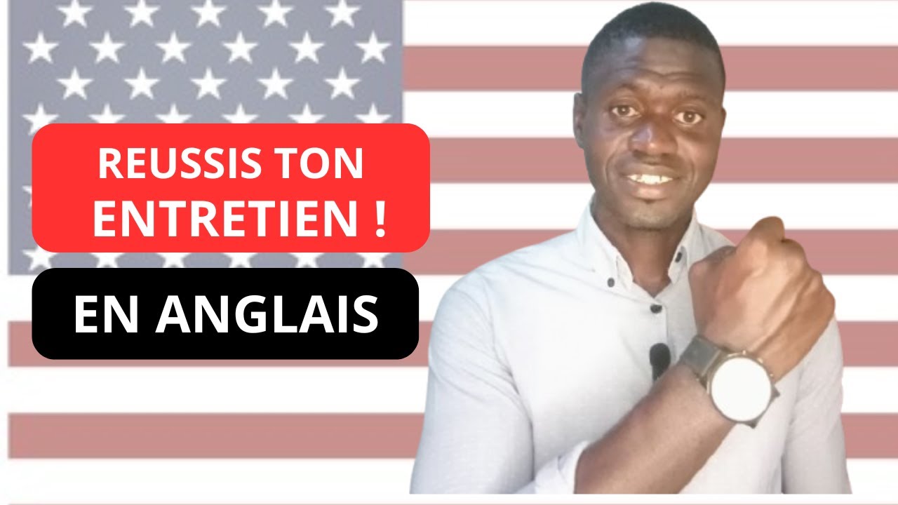 '' Réussir Son Entretien d'Embauche en Anglais : Phrases, Conseils et Exemples ''