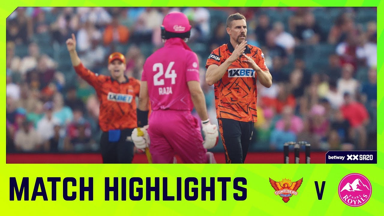 Sunrisers Eastern Cape vs Paarl Royals | Qualifier 2 Highlights | Betway SA20