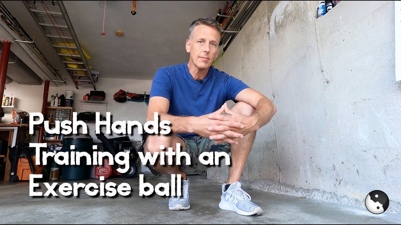 Exercise ball training for push hands