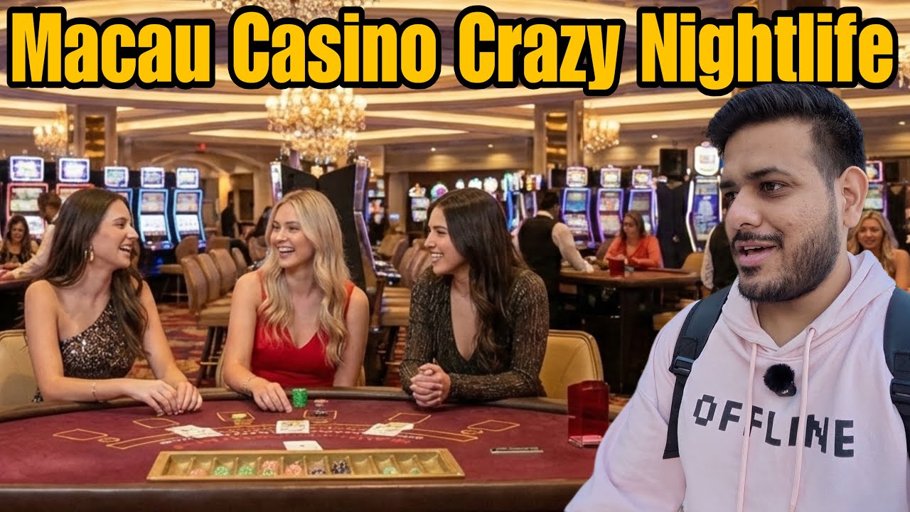Crazy Nightlife in Gambling Capital of The World  : MACAU 🇲🇴