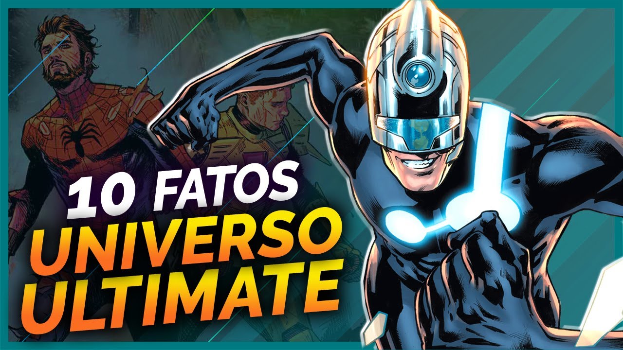 10 FATOS SOBRE O NOVO UNIVERSO ULTIMATE