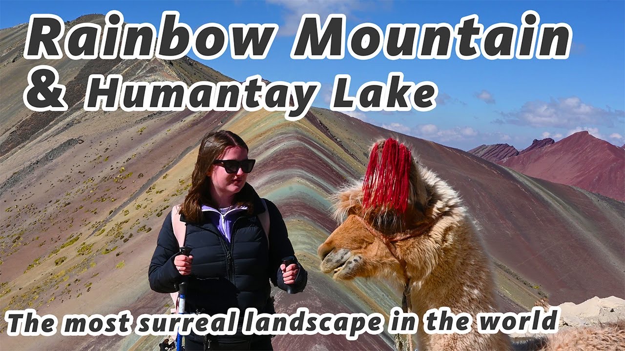 Hiking Rainbow Mountain & Humantay Lake | Peru Travel Guide