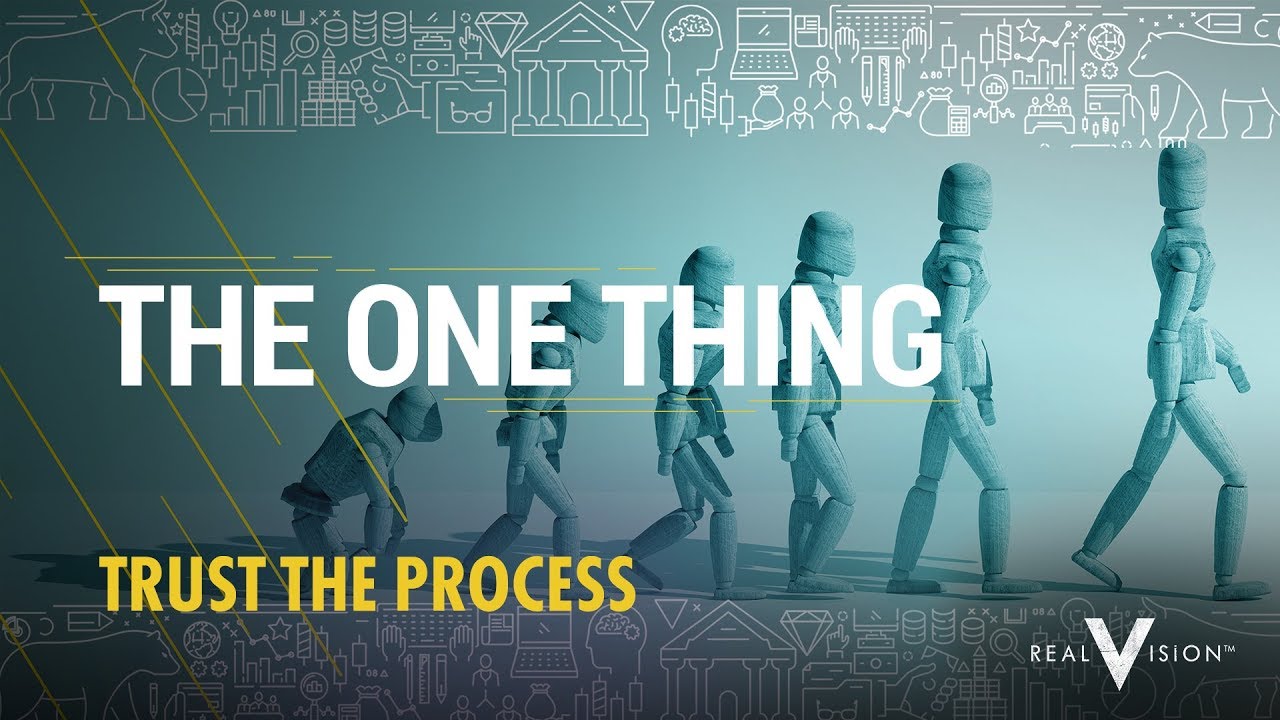 Improving Your Investment Process | The One Thing | Real Vision&trade;