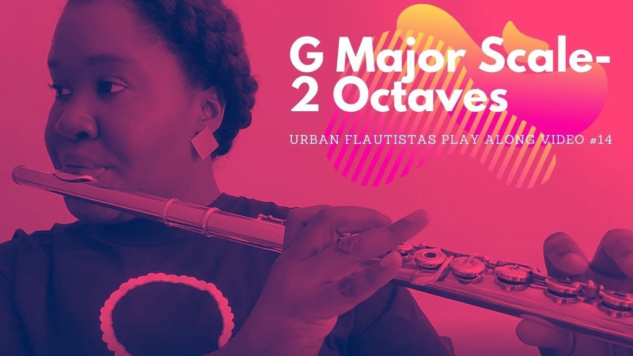 Flute - G Major Scale - 2 Octaves
