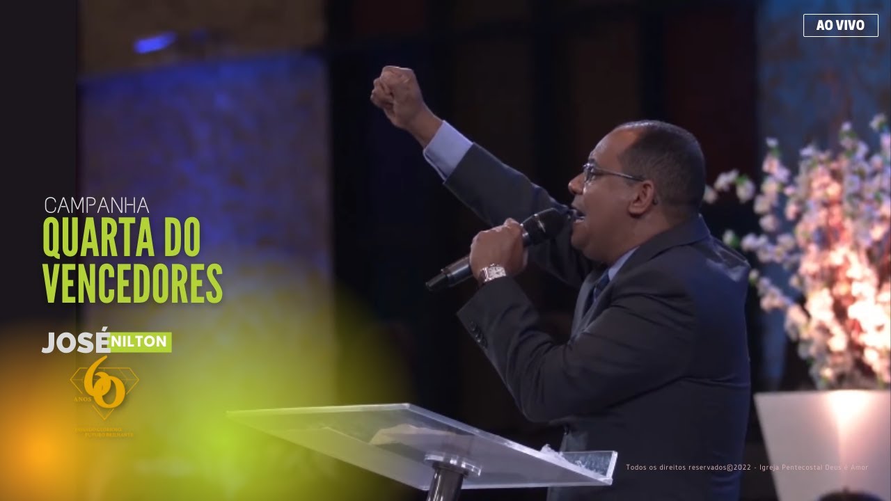 IPDA AO VIVO | Quarta-feira dos Vencedores  | Pr. José Nilton - Igreja Deus é Amor de Brasília/DF