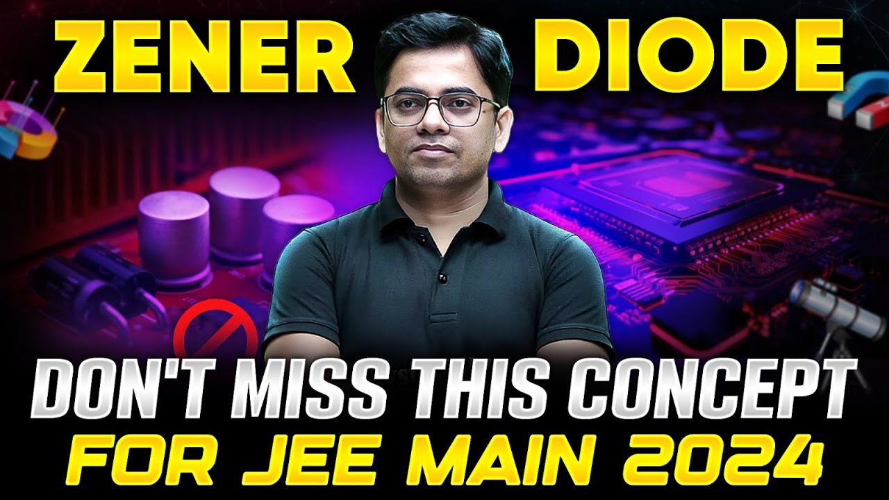 Important Question of Semiconductor For JEE MAIN 2024 | Zener Diode