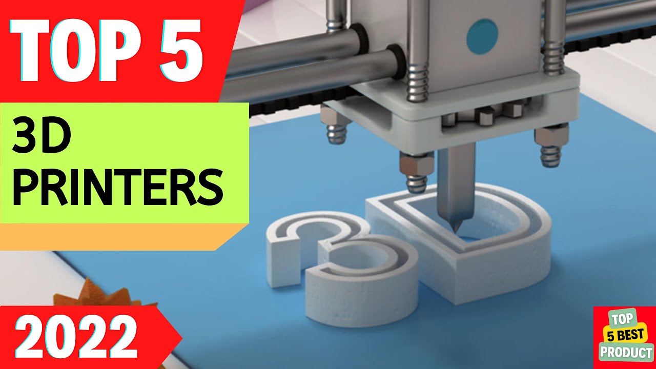 ✅ Top 5 BEST 3D Printers 2022 [ Buyer's Guide ]