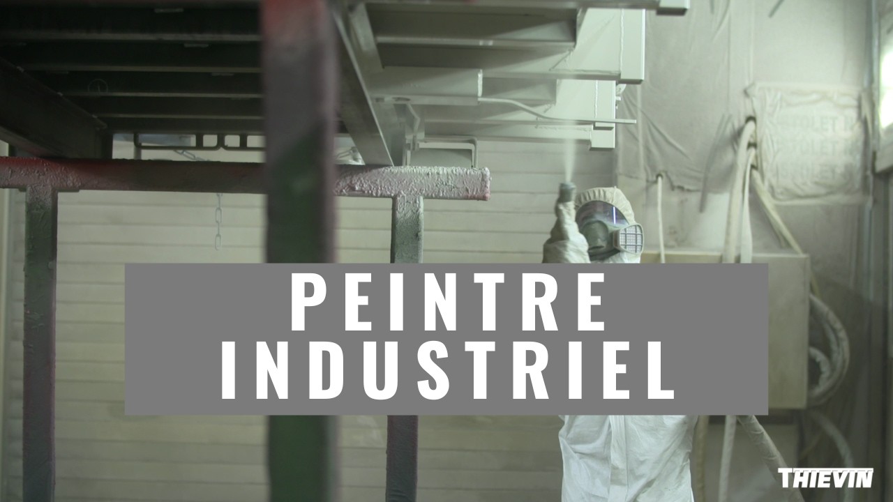 THIEVIN - Vidéo métier Peintre Industriel