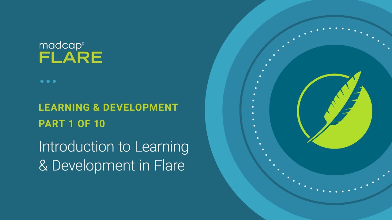 Обучение и развитие. Часть 1 из 10: Введение в обучение и развитие в MadCap Flare