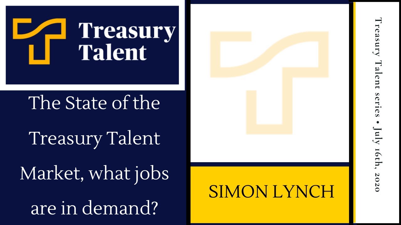 The State of the Treasury Talent Market, what jobs are in demand? Corporate Treasury overview