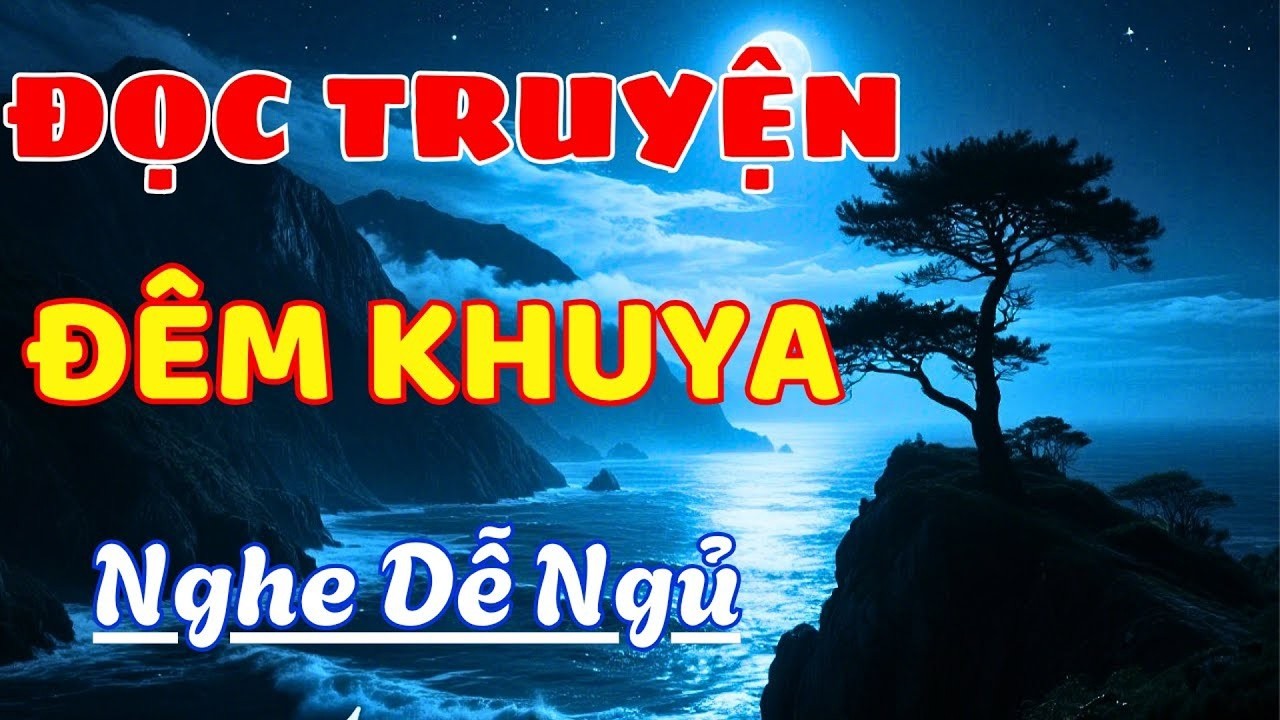 Ngôn tình hay: LỬA TÌNH BÙNG LÊN KHÓ TẮT - diễn đọc cực hấp dẫn