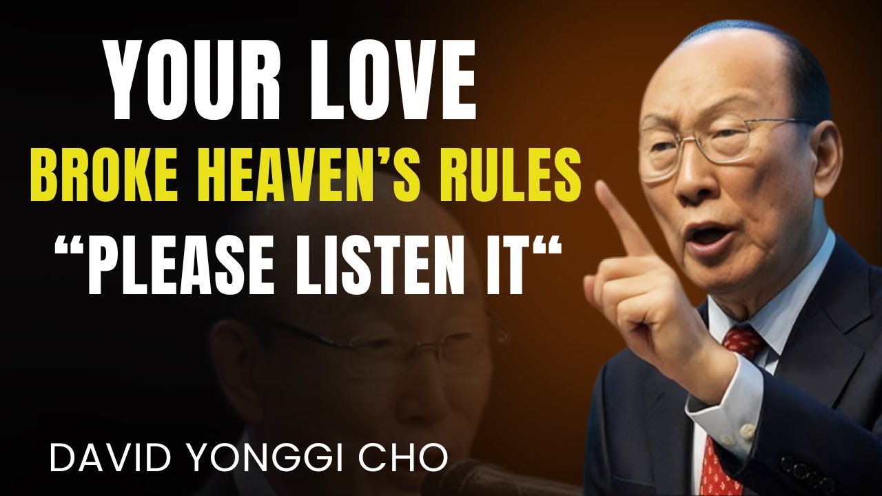When Love Crosses God’s Boundaries – David Yonggi Cho Explains